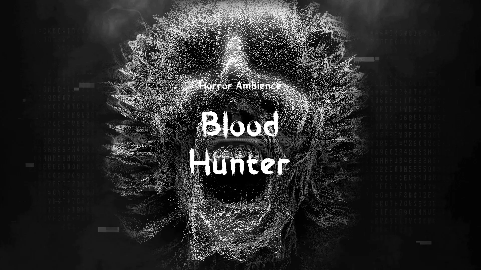 Blood Hunter / Horror Ambience