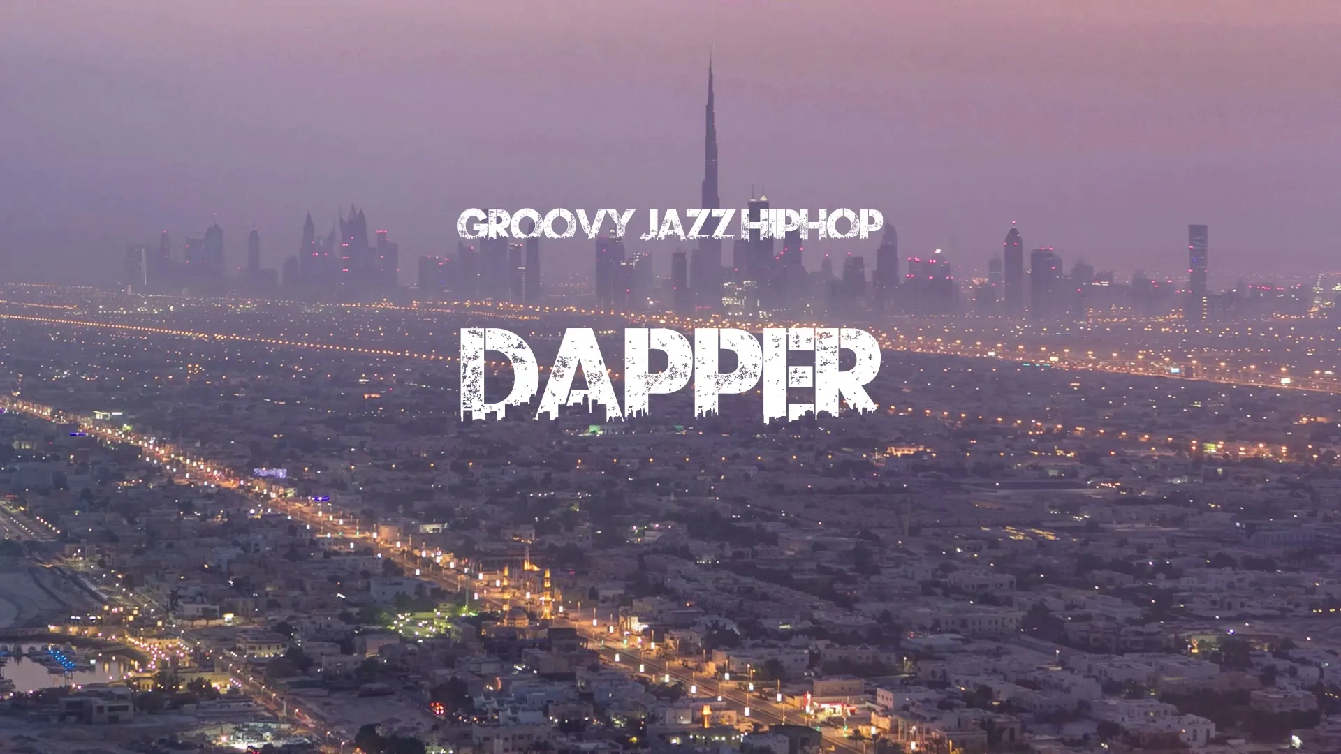 Dapper / Groovy Jazz Hiphop