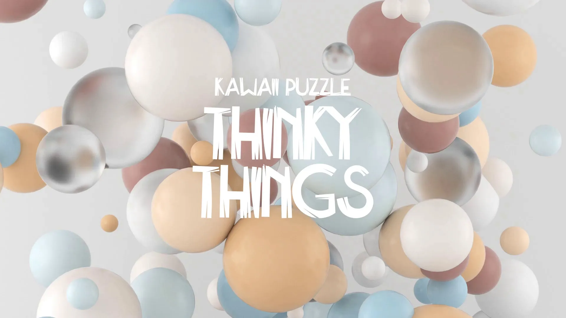 Thinky Things / Kawaii Puzzle