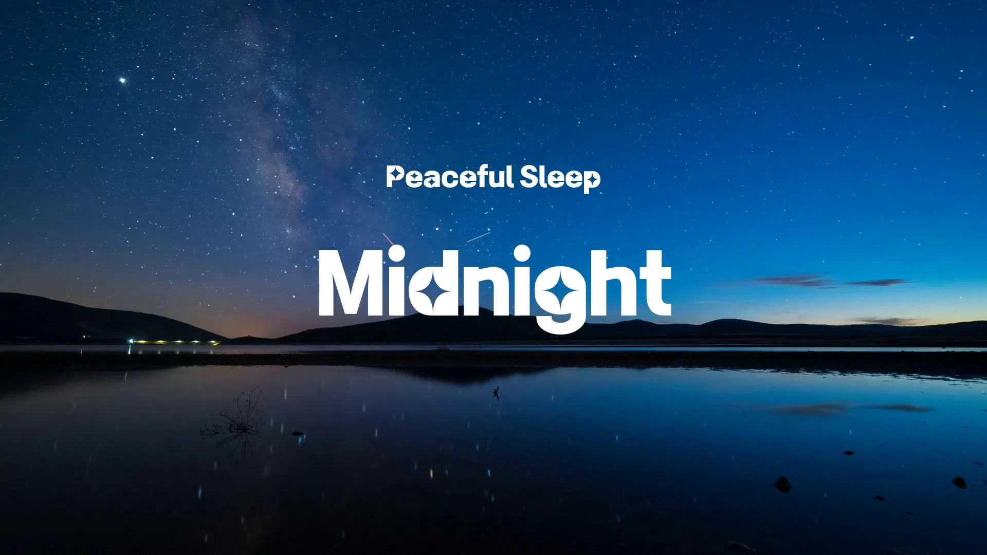 Midnight / Peaceful Sleep