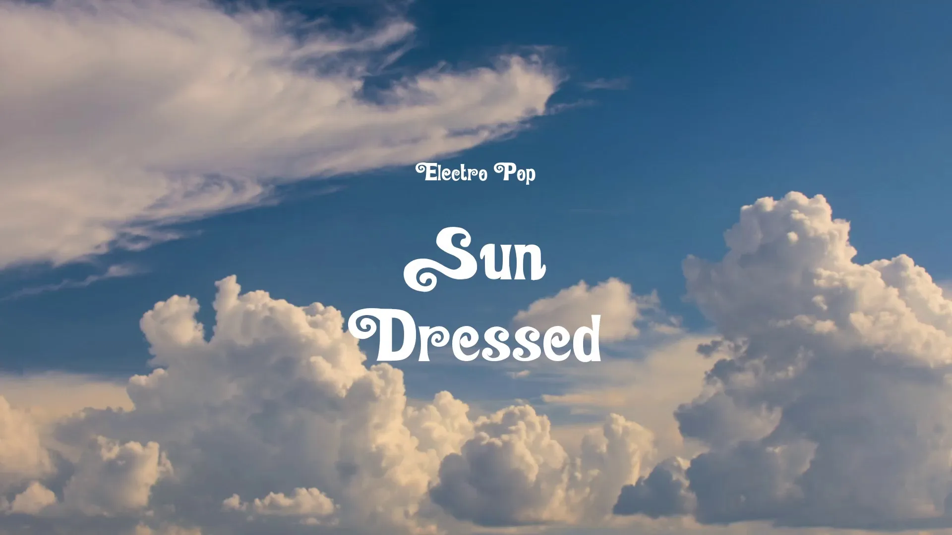 Sun Dressed / Electro Pop