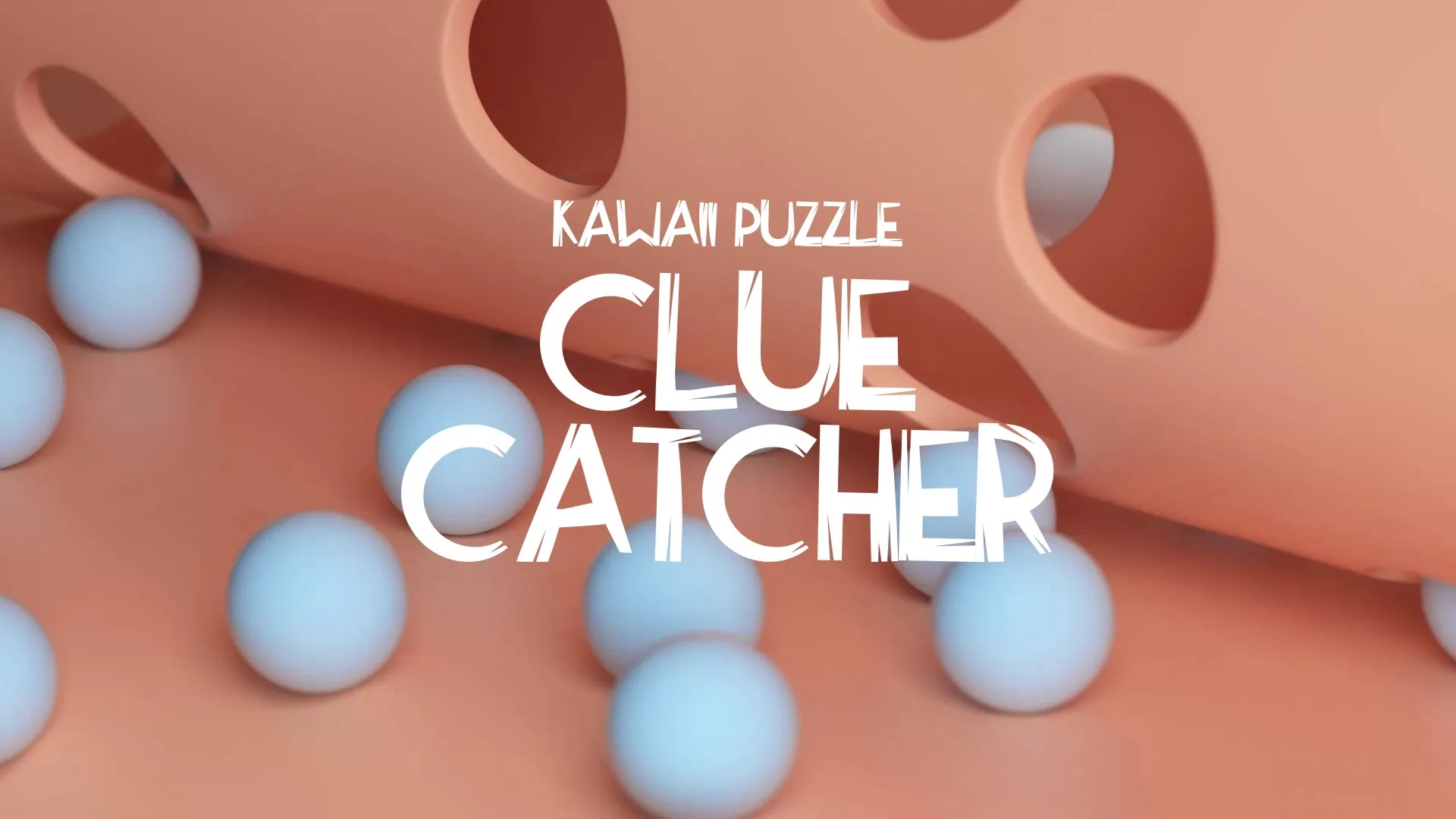 Clue Catcher / Kawaii Puzzle