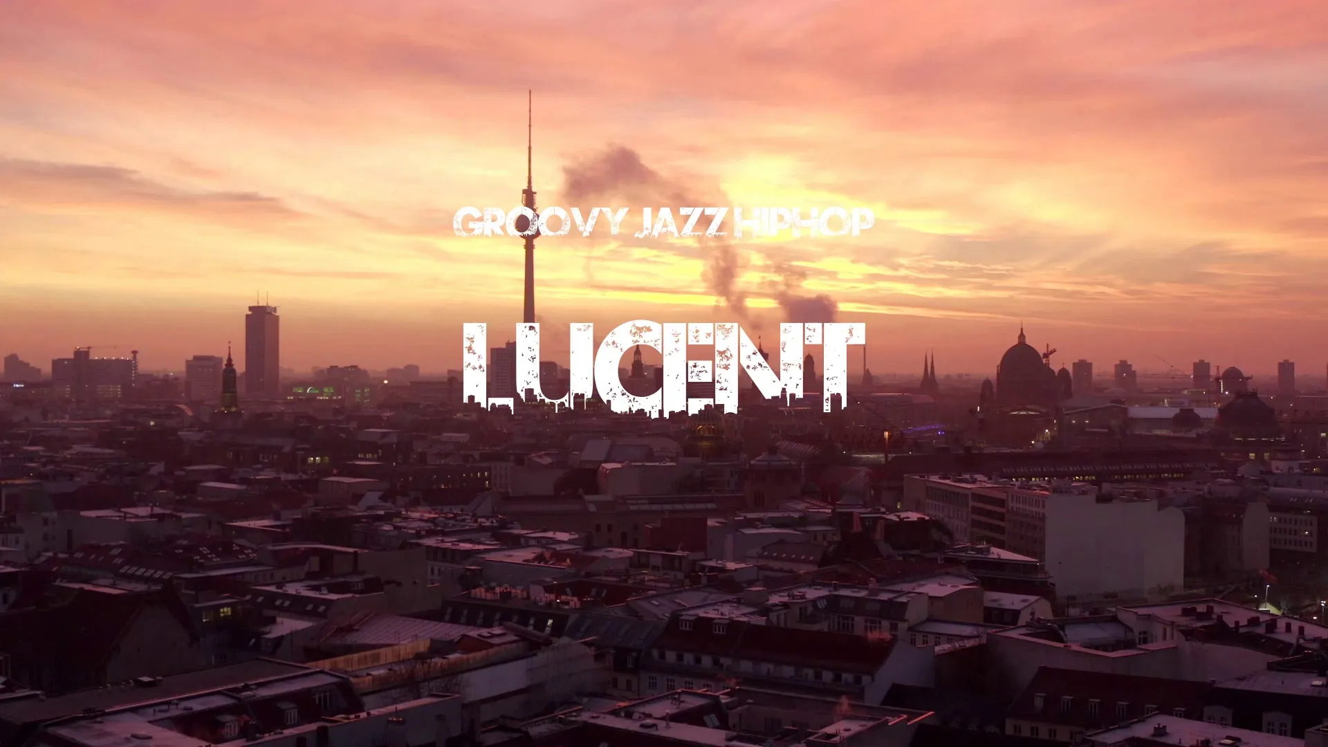 Lucent / Groovy Jazz Hiphop