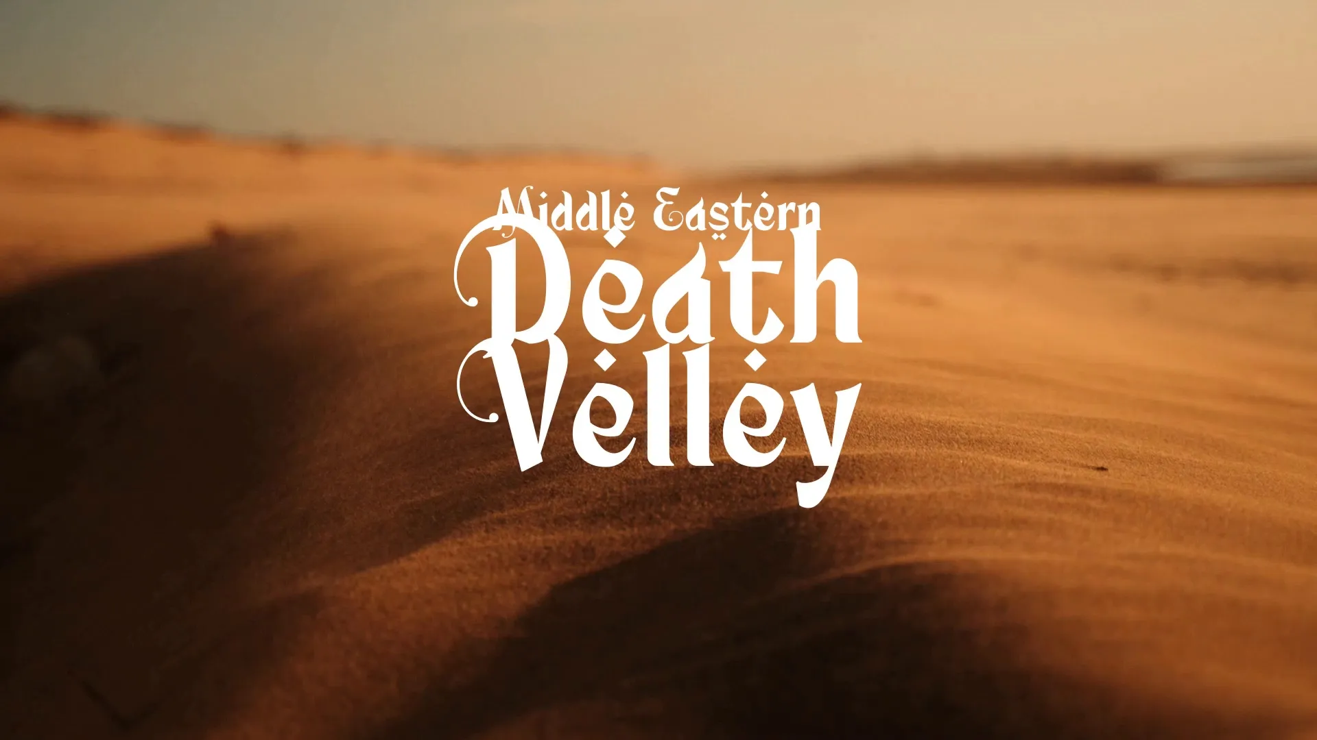 Death Velley / Middle Eastern