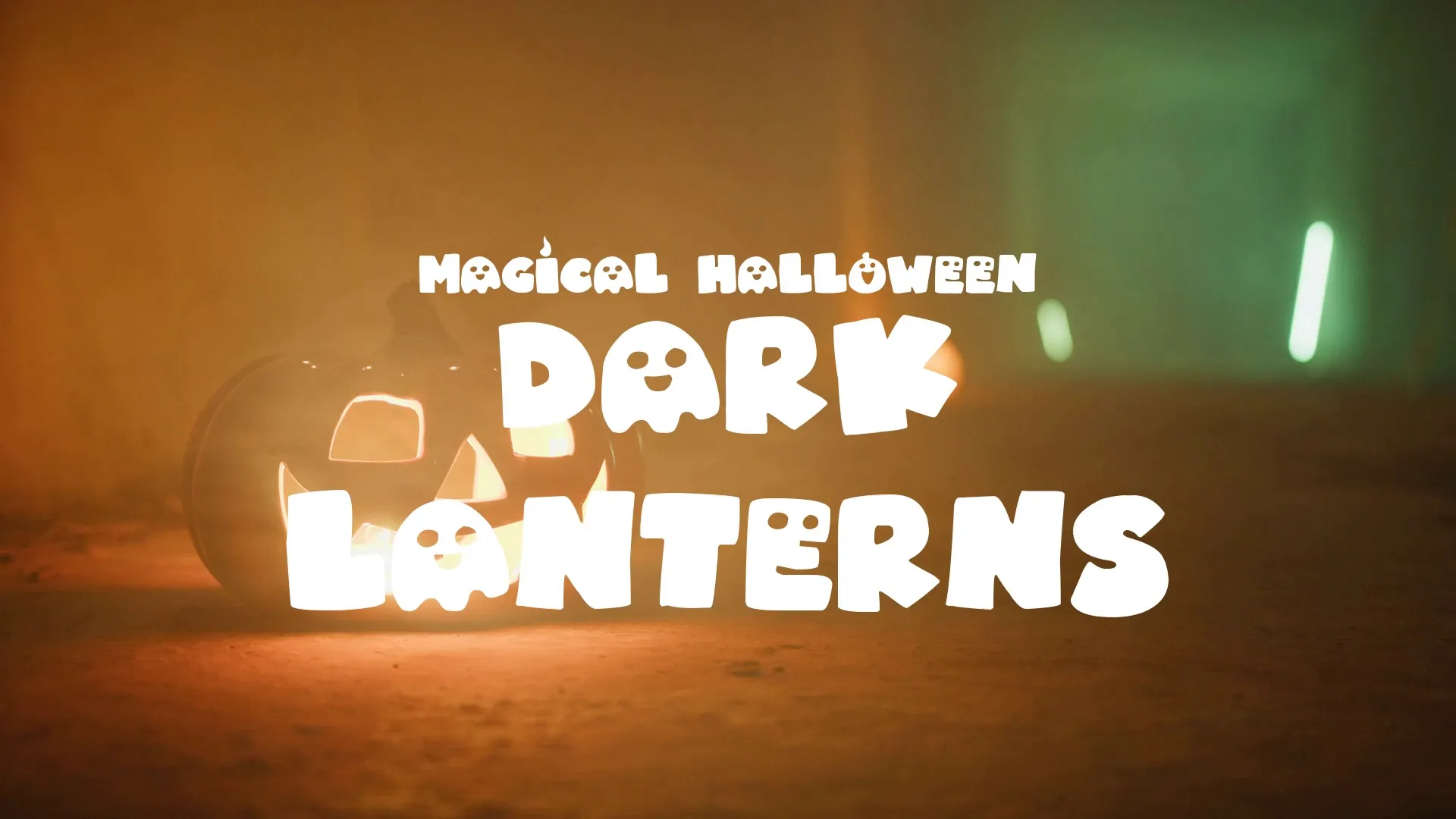 Dark Lanterns / Magical Halloween