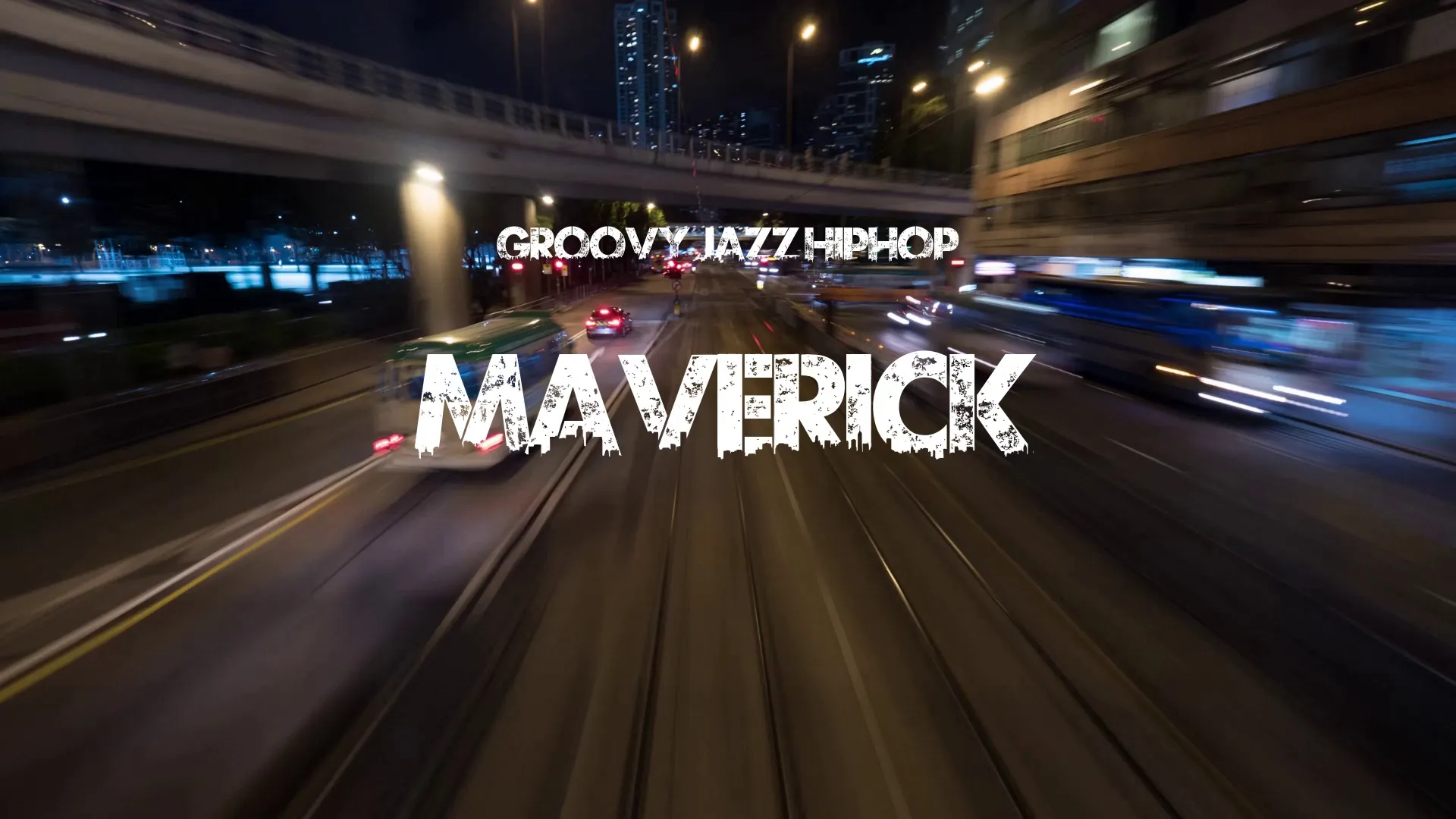 Maverick / Groovy Jazz Hiphop