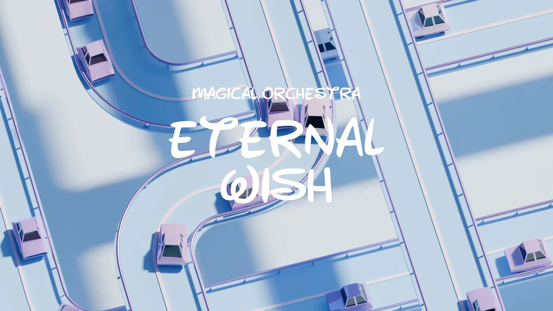Eternal Wish / Magical Orchestra