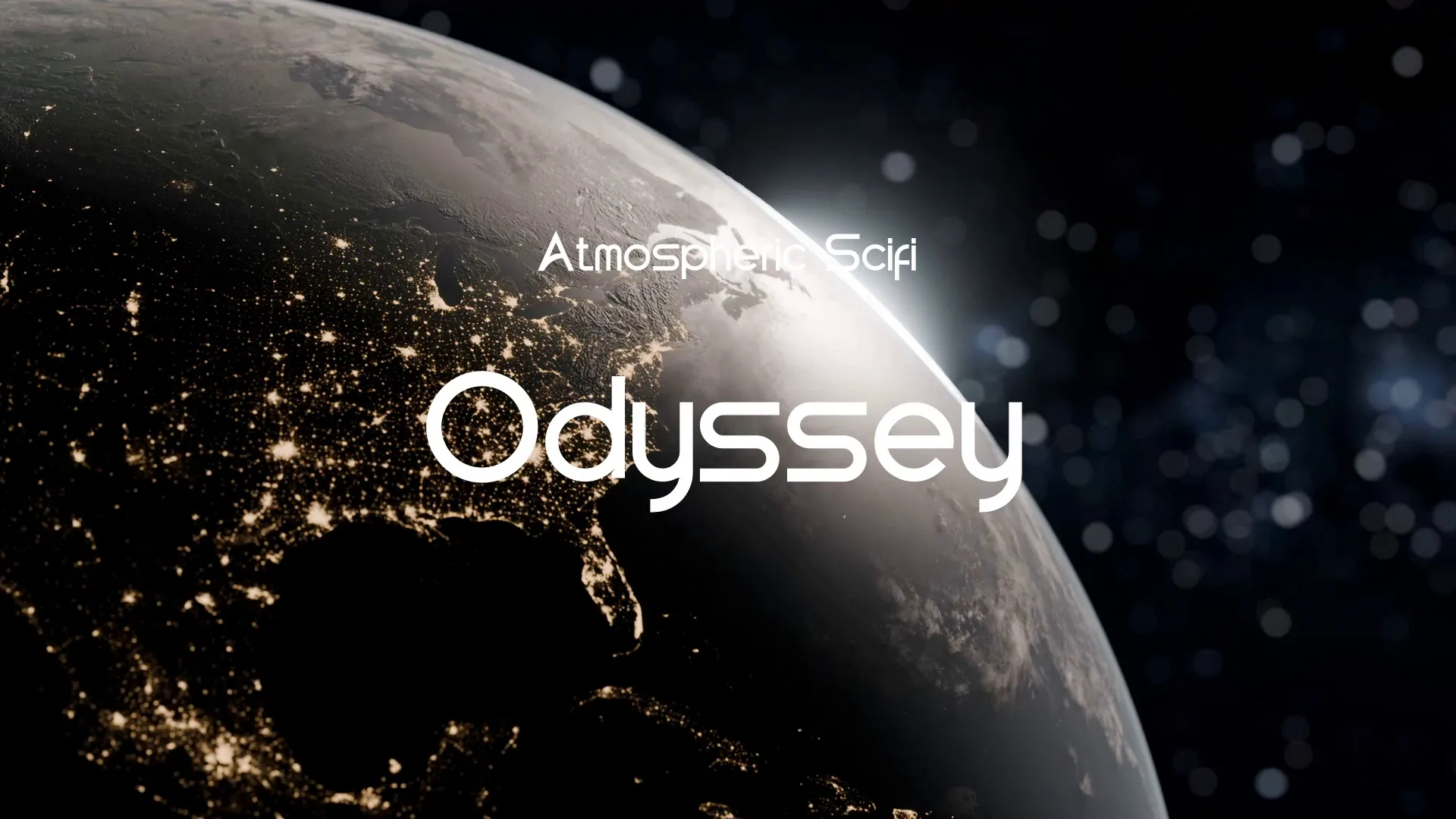 Odyssey / Atmospheric Scifi