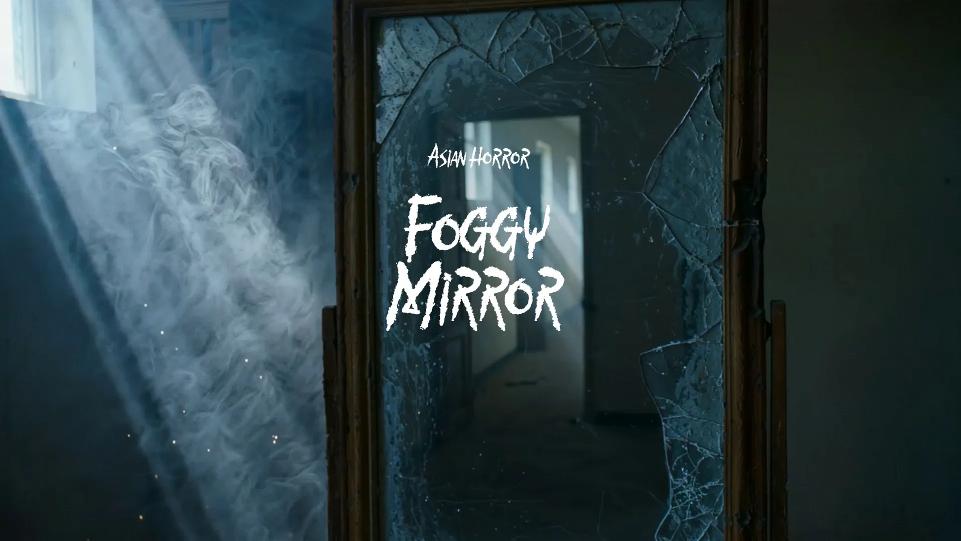 Foggy Mirror / Asian Horror