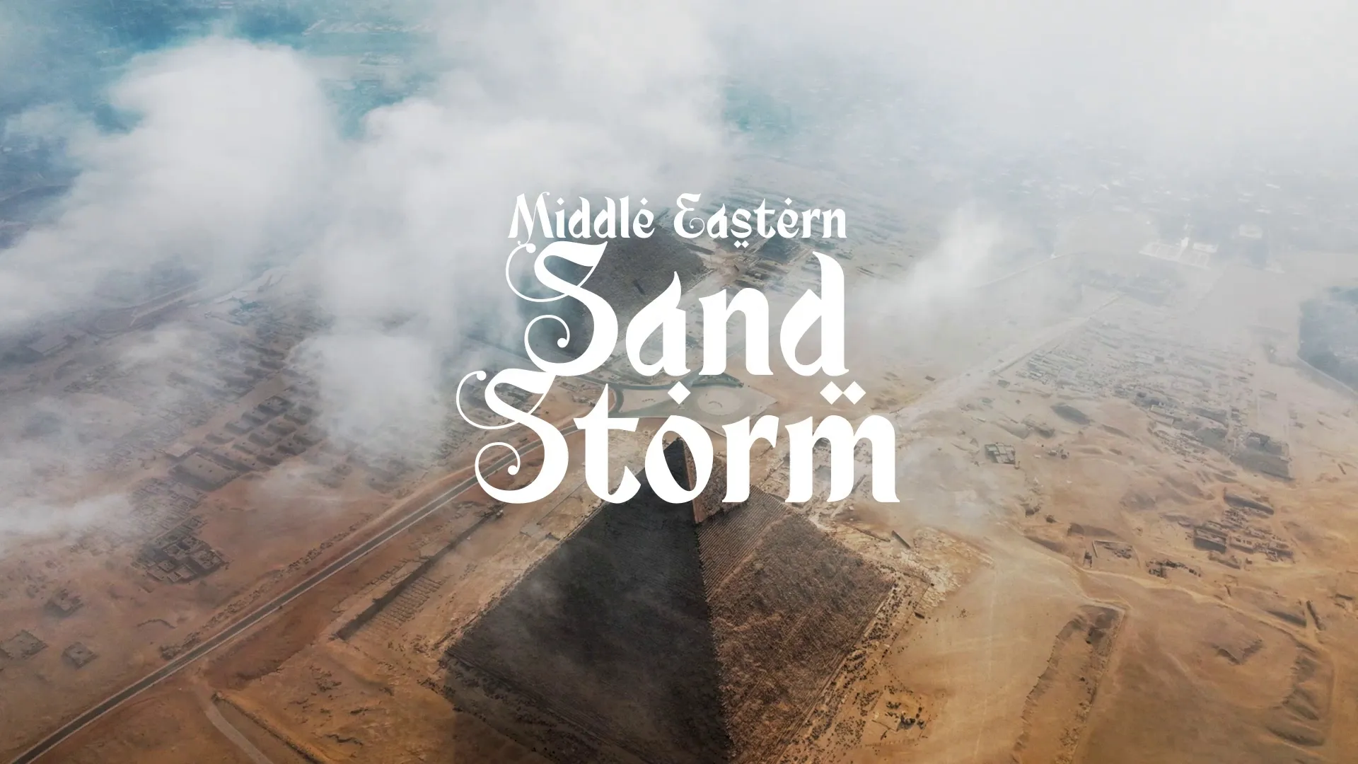 Sand Storm / Middle Eastern