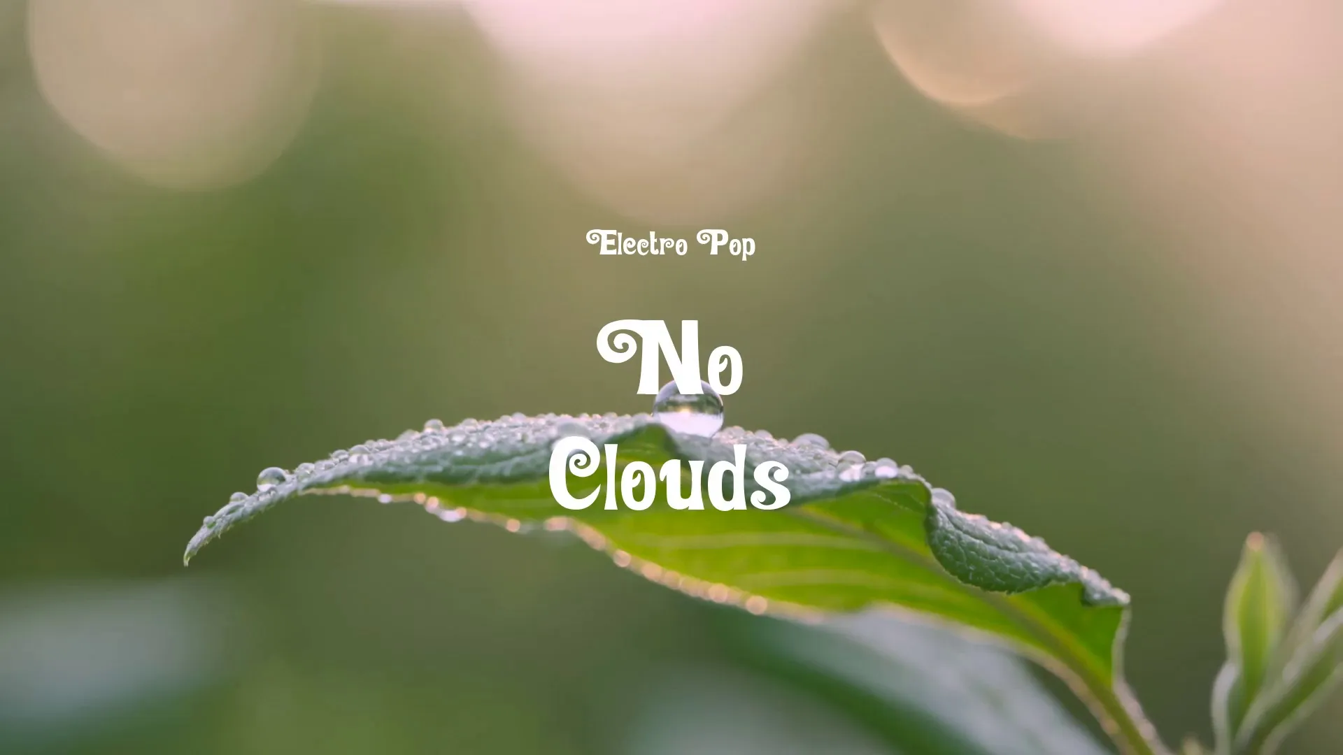 No Clouds / Electro Pop