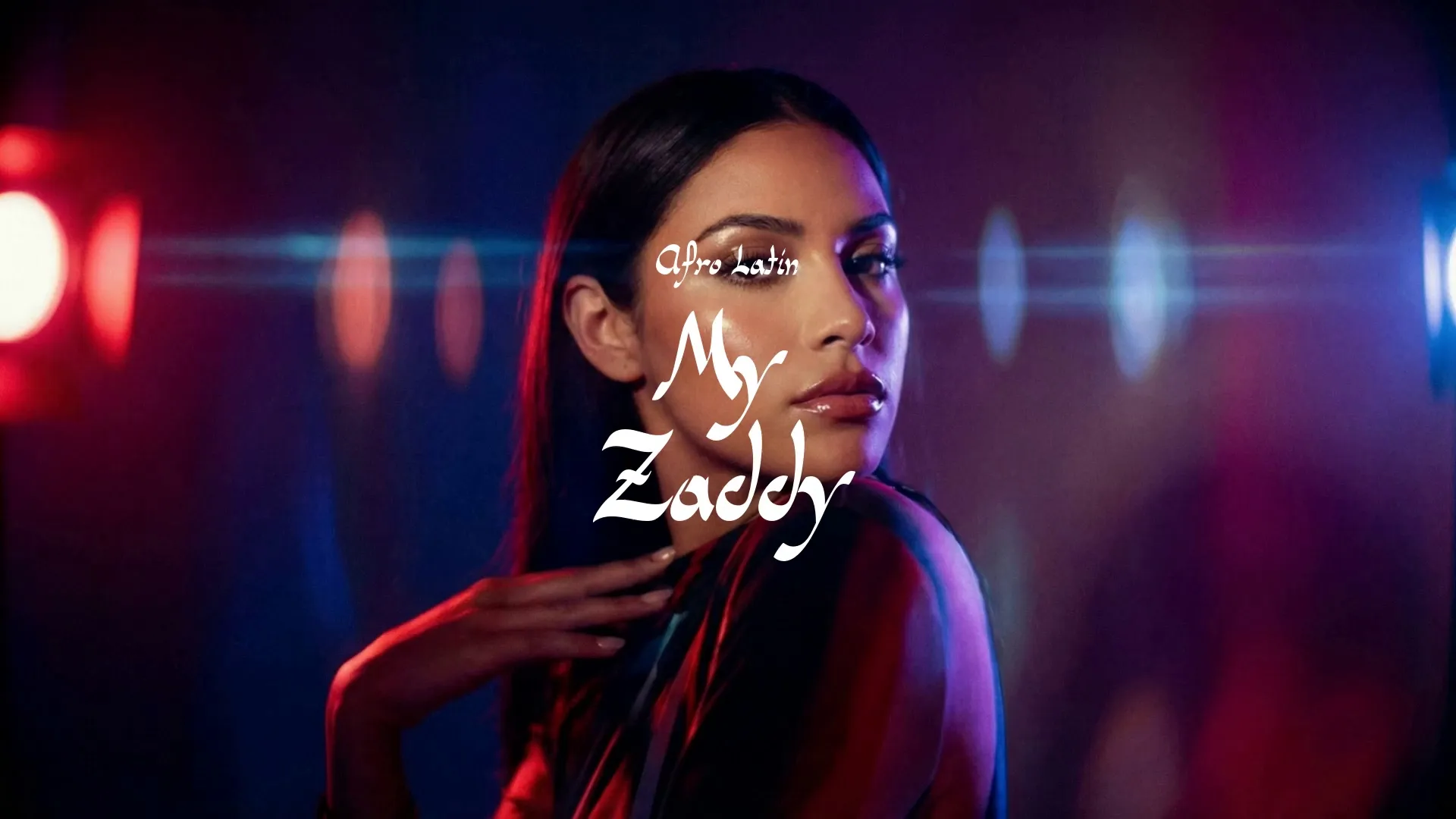 My Zaddy / Afro Latin